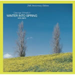 winter into spring/ジョージ・ウィンストン